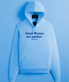 Black Women Are Perfect hoodie (Carolina blue/Blue)