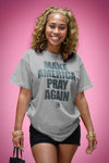 Make America Pray Again Tee (Gravel/Dark Grey)