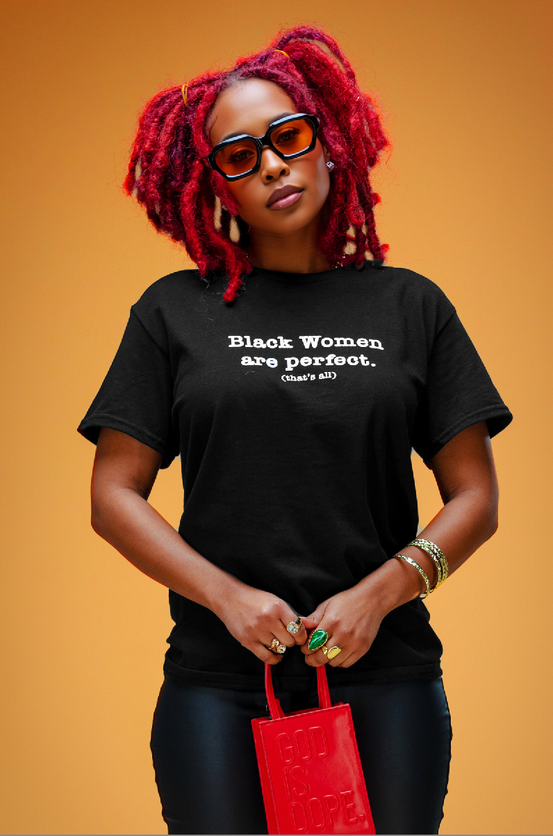 Black Women Are Perfect Tee (Black/White)