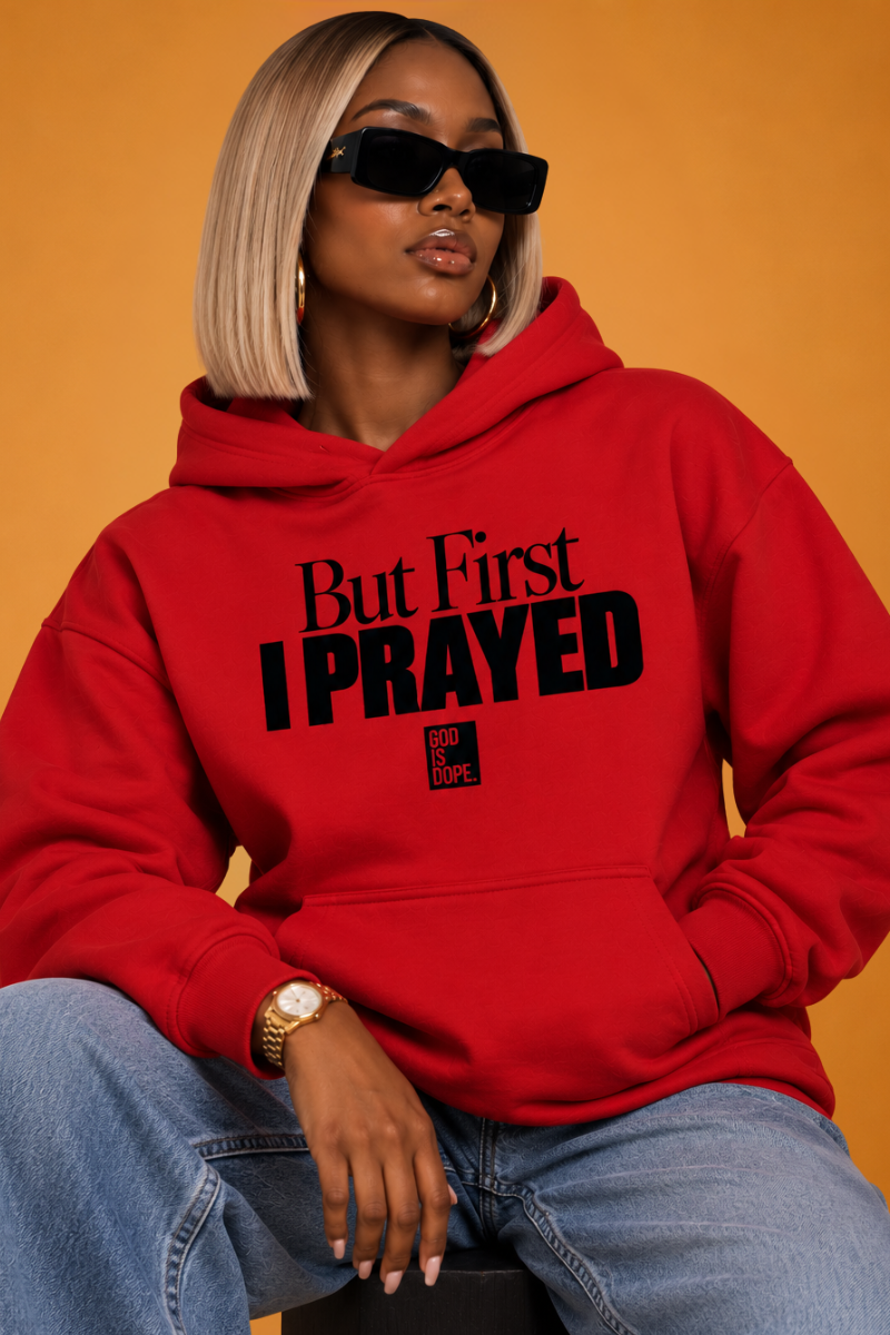 But First I Prayed Hoodie (Red/Black)