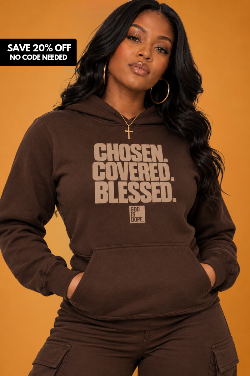 Chosen. Covered. Blessed. Hoodie ( Savana Brown/ Brown)