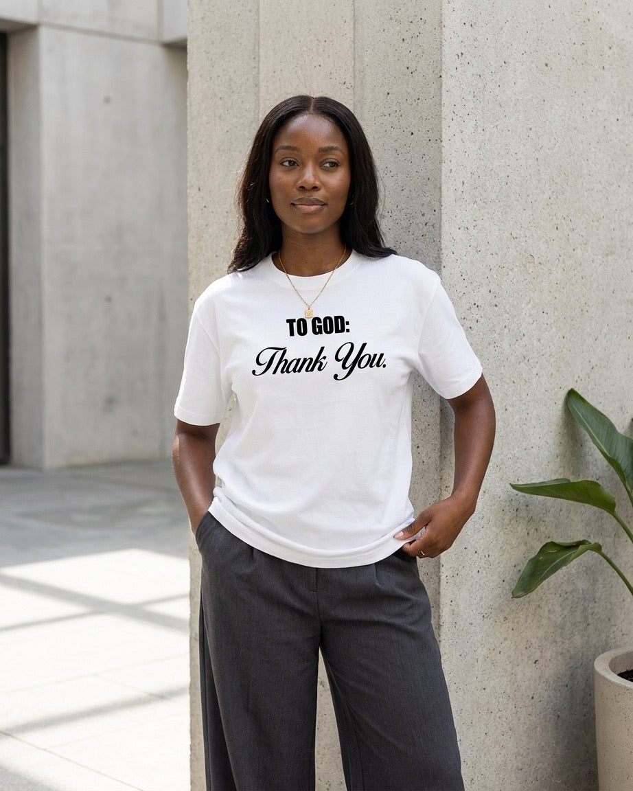To God: Thank You Tee ( White/ Black)