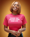 A Glow That Can Only Come From God Tee (Red/Black)