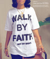 “WALK BY FAITH" FRONT+BACK TEE (WHITE/BLACK)